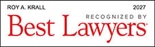 Roy A. Krall, Recognized by Best Lawyers®, 2027