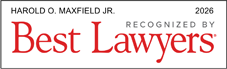 Harold O. Maxfield JR. | Recognized By Best Lawyers 2026