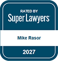 Rated by Super Lawyers, Mike Rasor ,2027